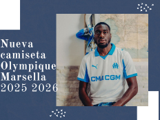 Nueva camiseta Olympique Marsella 2025-2026